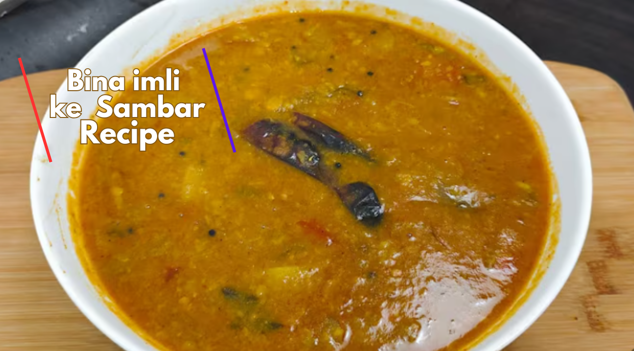 bina imli ke samber ki recipe